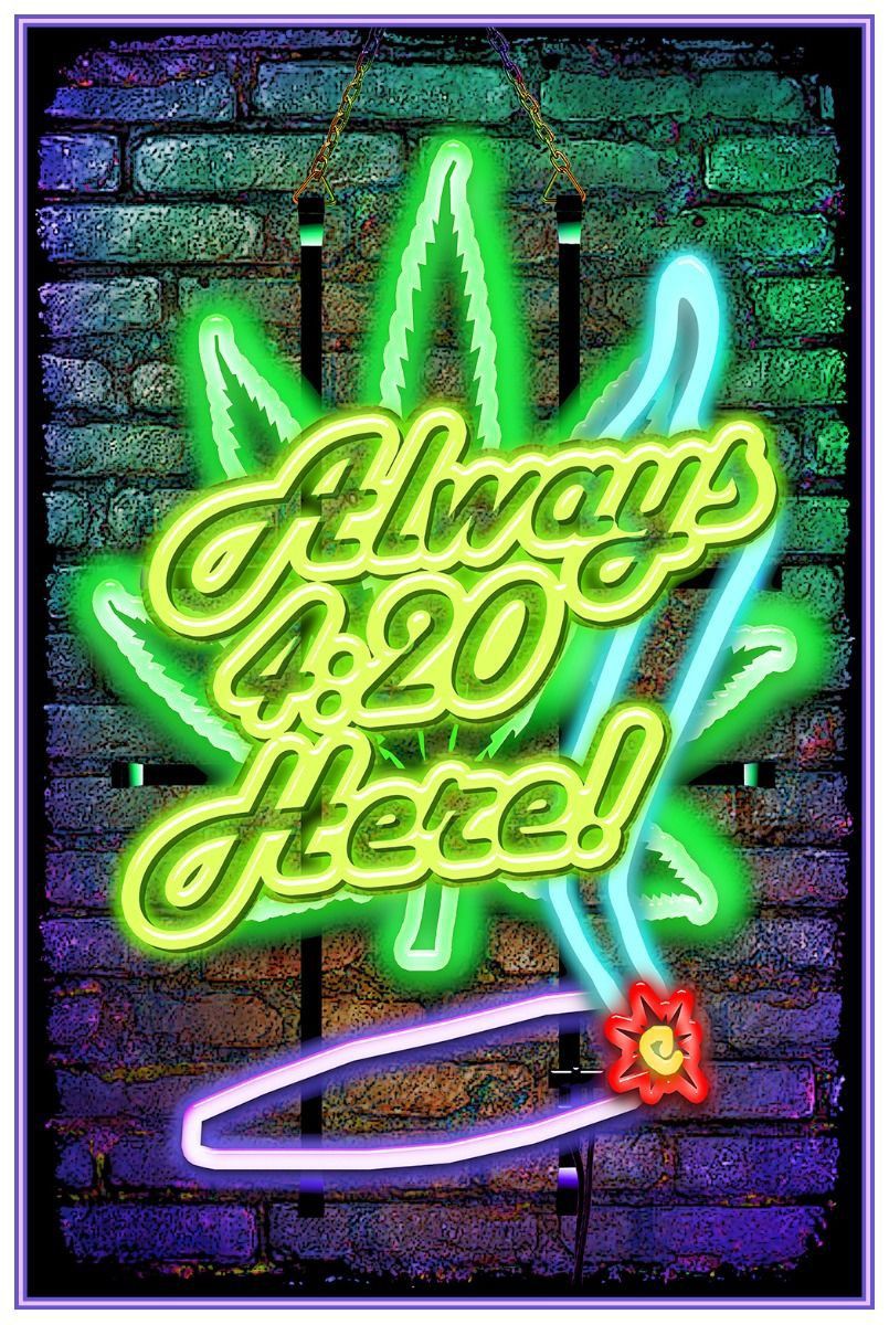 Always 4:20 Here Blacklight (Non Flocked)
