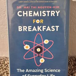 Chemistry For Breakfast: The Amazing Science Of Everyday Life (Hardcover)