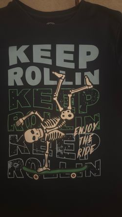 Keep rollin skeleton shirt