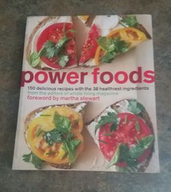 Power Foods 150 Delicious  Recipes Forward by Martha Stewart Excellent Condition