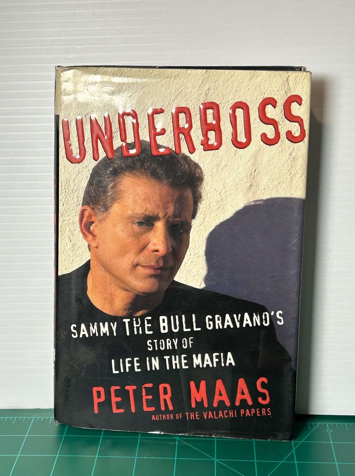 Underboss: Sammy the Bull Gravano's Story of Life in the Mafia by Peter Maas