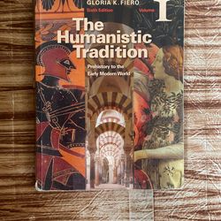 The Humanistic Tradition Sixth Edition