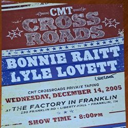 Lyle Lovett and Bonnie Raitt autographed CMT Crossroads show poster (signed only by Lyle). 