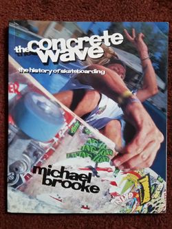 The Concrete Wave The History of Skateboarding by Michael Brooke 1999 Book Vintage History Skateboard Big Book