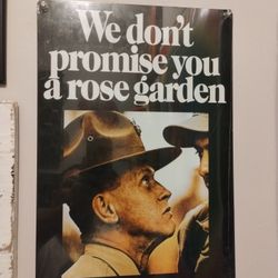 Marine Corps metal sign

We don't promise you a rose garden. USMC..brand new. Sealed. Recruiting poster vintage. Marines. Military 

18" h x 12" wide 