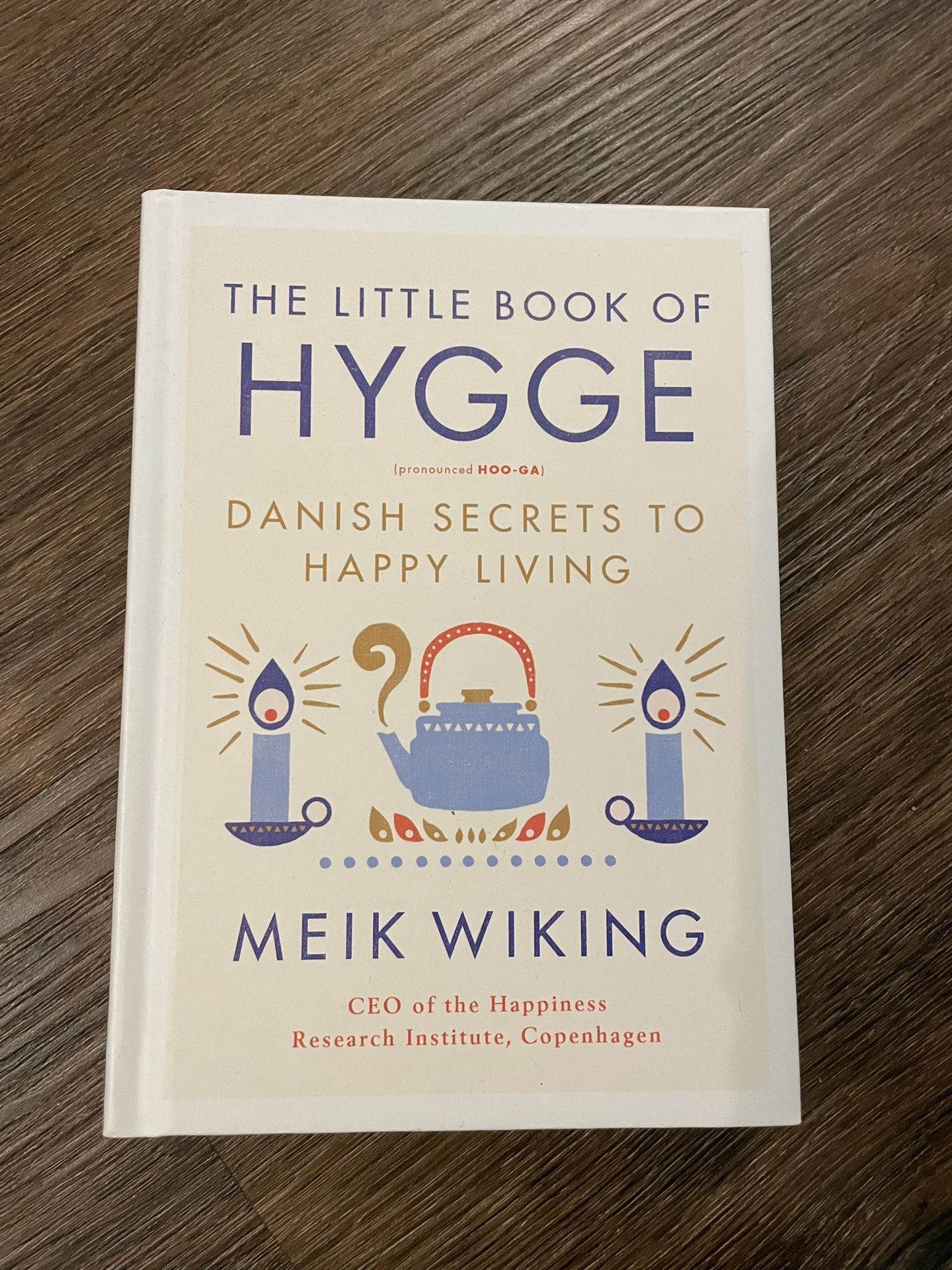 The Little Book Of Hugge Danish Secrets To Happy Living 