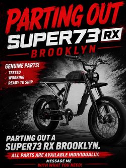 Super 73rx parting out