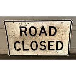 Vintage Large Road Closed Street Sign 30" x 48" Original Official Garage Enamel