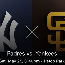 2 Field Tickets Saturday May 25 Padres v Yankees
