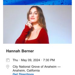 2 Tickets To Hannah Berner Orange County- May 9