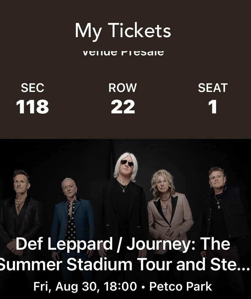 2 Great Aisle Seats Def Leppard/Journey Petco Park