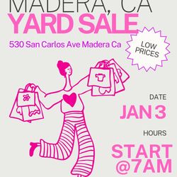 YARD SALE - MADERA, CA