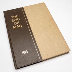 The Epic Of Man 1961 Time Life Books Hardcover Illustrated Book