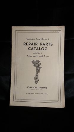 Johnson Seahorse 4 Repair Parts Catalog Models A - 50, A- 65 and A- 70