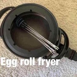 Egg  roll  fryer  -  $5