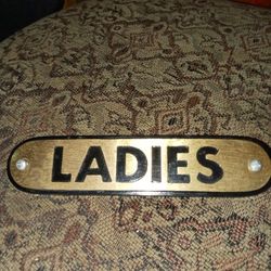 Brass Ladies Room Name Tag... It.s A Heavey One