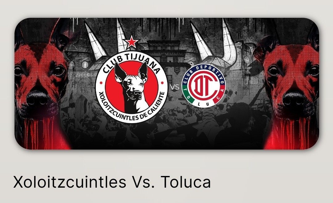 Xolos Vs Toluca