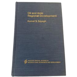 Oil and Arab Regional Development Kamal S. Sayegh Praeger HC Economics 1968