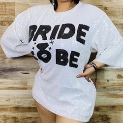 Bride To Be Sequin Shirt 