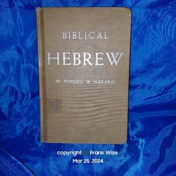 Rare, Out of Print Book: Biblical Hebrew By Toyozo Nakarai