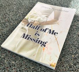 Half of Me is Missing by Joyce Pondexter
