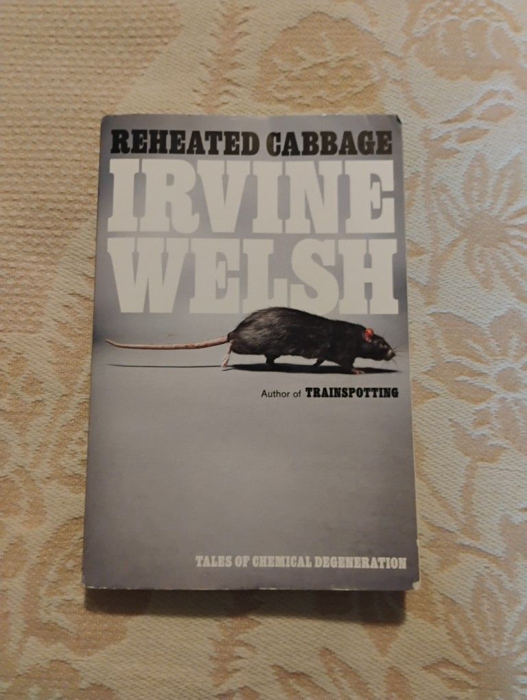 Reheated Cabbage By Irvine Welsh