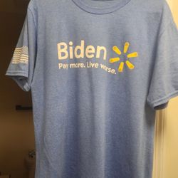 Biden Pay More Live Worse Shirt 
