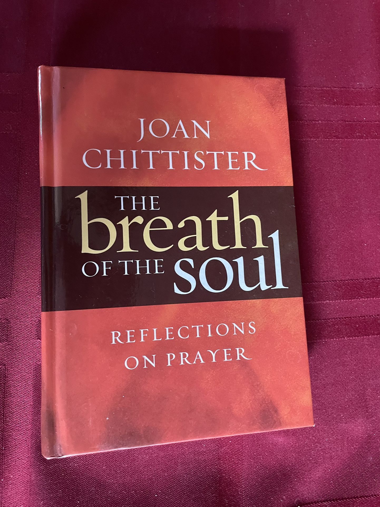 The Breath Of The Soul   Joan Chittister