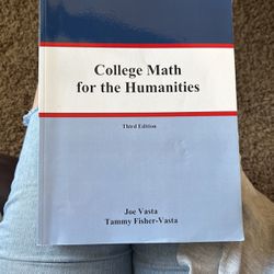 College Math For Humanities Third Edition - Joe Vasta And Tammy Fisher-Vasta