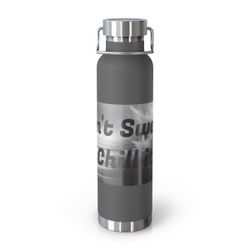 Vacuum Sealed Water Bottle. Grey. Don’t Sweat It! Chill It!