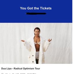 TWO DUA LIPA TICKETS FOR SALE 10/08/25