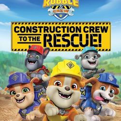 Rubble & Crew Construction Crew to the Rescue!