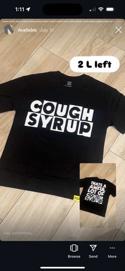 Awful Lotta Cough Syrup Tee
