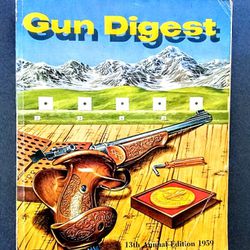 Gun Digest 13th Annual Edition 1959