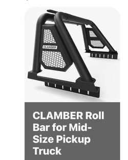 New- Clamber Roll Bar for Mid-Size Pickup Truck!
