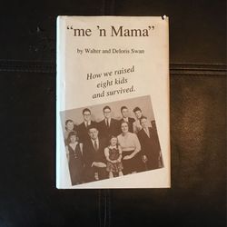 Vintage book, “Me‘n Mama” Signed By Author Walter And Deloris Swan First Edition 1993