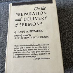 VTG 1944 HB The Preparation & Delivery Of Sermons By John A Broadus W/Slipcover