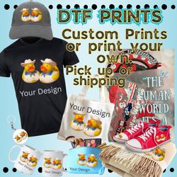 Dtf Prints Custom Prints Shirts Sweatshirts Gifts