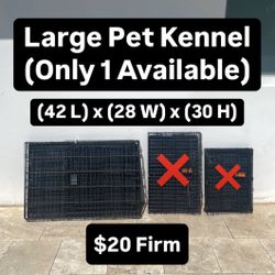 Large Pet Kennel (Only 1 Available) Pickup Today Available 