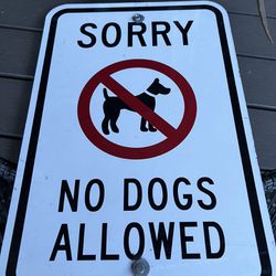 “No Dogs Allowed” Metal Outdoor Sign