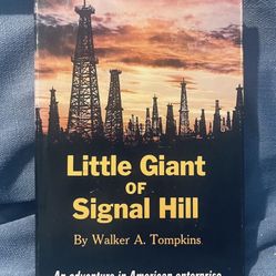 Little Giant of Signal Hill: Walker A. Tompkins, 1964 First Ed. HC DJ, Prentice