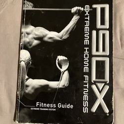 P90x Extreme Home Fitness Guide