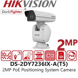 HIKVISION DS-2DY7236IX-A(T5) 7-Inch 2MP 36X DarkFighter IR Network Positioning PTZ Camera