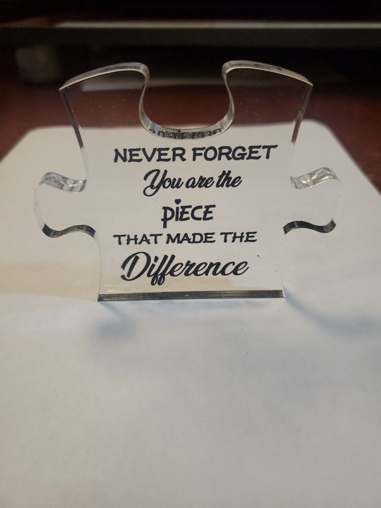 Never Forget You Are The Piece That Made The Difference