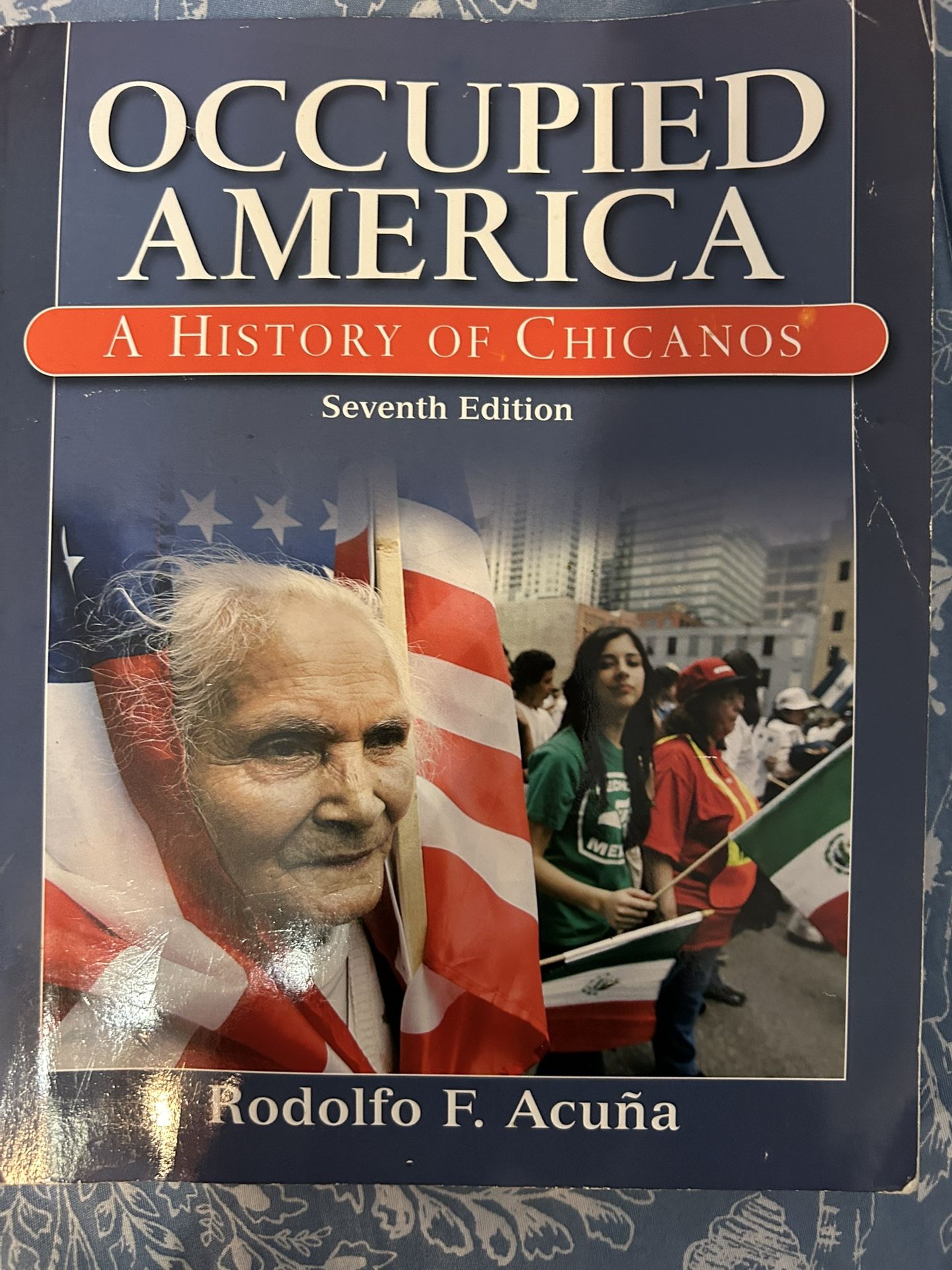 Occupied America A History Of Chicanos By Rodolfo F. Acuña