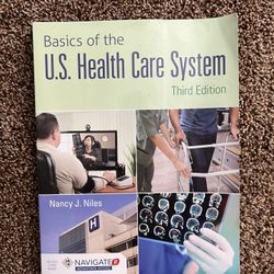 Basics of the U.S. Health Care System College Book