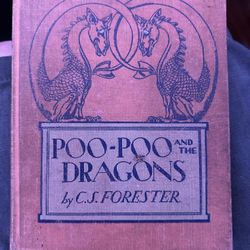 Poo-Poo and the Dragons  Forester, C. S. First edition 