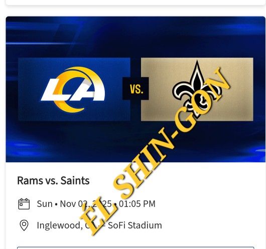 Rams vs Saints 4 Tickets 11/2/25 Seats In Section 534 Row 2 $100 EACH