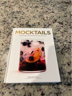 Mocktails: Nonalcoholic Cocktails with Taste and Style by Caroline Hwang