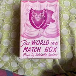 The world in a matchbox plays by Antoinette Scudder
